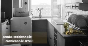 Sztuka codzienności